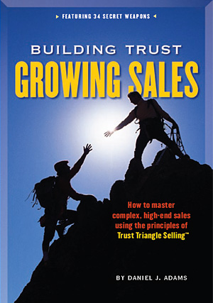 Building Trust, Growing Sales - new sales book by Dan Adams